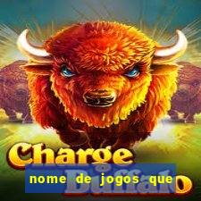 nome de jogos que ganha dinheiro de verdade